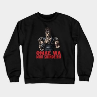 Omae Wa Mou Shindeiru Crewneck Sweatshirt